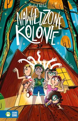 Nawiedzone kolonie. Autor: Rafał Witek. SmakLiter.pl Okładka książki Nawiedzone kolonie