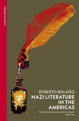 Nazi Literature in the Americas. Autor: Bolano, Roberto. SmakLiter.pl Okładka książki Nazi Literature in the Americas