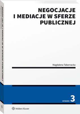 Okładka książki Negocjacje i mediacje w sferze publicznej