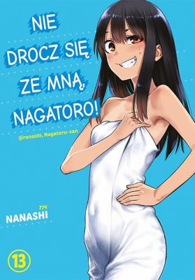 Nie drocz się ze mną, Nagatoro! Tom 13. Autor: Nanashi. SmakLiter.pl Okładka książki Nie drocz się ze mną, Nagatoro! Tom 13