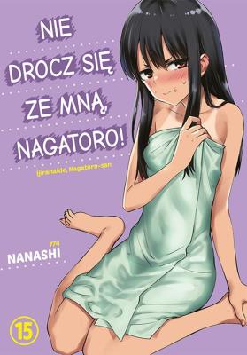 Nie drocz się ze mną, Nagatoro! Tom 15. Autor: Nanashi. SmakLiter.pl Okładka książki Nie drocz się ze mną, Nagatoro! Tom 15