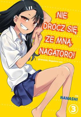 Nie drocz się ze mną, Nagatoro! Tom 3. Autor: Nanashi. SmakLiter.pl Okładka książki Nie drocz się ze mną, Nagatoro! Tom 3