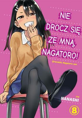 Nie drocz się ze mną, Nagatoro! Tom 8. Autor: Nanashi. SmakLiter.pl Okładka książki Nie drocz się ze mną, Nagatoro! Tom 8