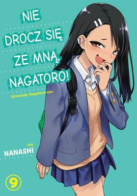 Nie drocz się ze mną, Nagatoro! Tom 9. Autor: Nanashi. SmakLiter.pl Okładka książki Nie drocz się ze mną, Nagatoro! Tom 9
