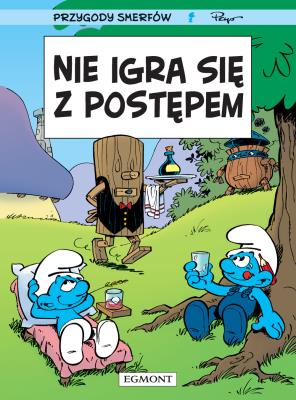 Nie igra się z postępem. Smerfy Komiks. Autor: Peyo. SmakLiter.pl Okładka książki Nie igra się z postępem. Smerfy Komiks