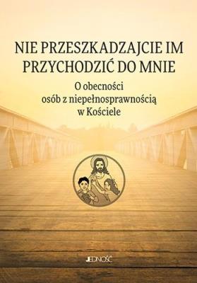Okładka książki Nie przeszkadzajcie im przychodzić do Mnie