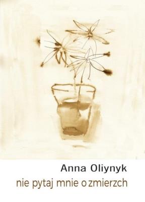 Okładka książki Nie pytaj mnie o zmierzch