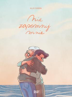 Okładka książki Nie zapomnij mnie