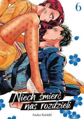 Niech śmierć nas rozdzieli. Tom 6. Autor: Asuka Konishi. SmakLiter.pl Okładka książki Niech śmierć nas rozdzieli. Tom 6