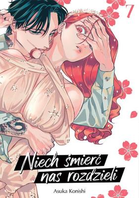 Niech śmierć nas rozdzieli. Tom 7. Autor: Asuka Konishi. SmakLiter.pl Okładka książki Niech śmierć nas rozdzieli. Tom 7