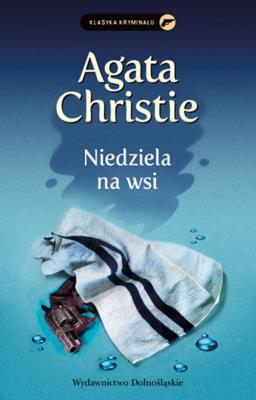 Niedziela na wsi. Autor: AGATA CHRISTIE. SmakLiter.pl Okładka książki Niedziela na wsi
