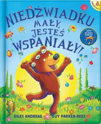 Okładka książki Niedźwiadku mały, jesteś wspaniały!