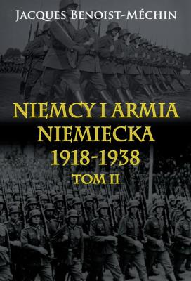Okładka książki Niemcy i armia niemiecka 1918-1938 T.2