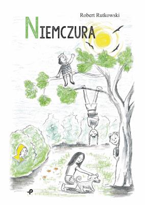 Niemczura. Autor: Robert Rutkowski. SmakLiter.pl Okładka książki Niemczura