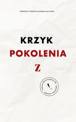 Niemy krzyk pokolenia Z. Autor: Malinowska Joanna. SmakLiter.pl Okładka książki Niemy krzyk pokolenia Z