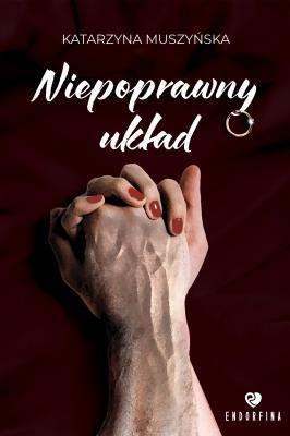Niepoprawny układ. Autor: Muszyńska Katarzyna. SmakLiter.pl Okładka książki Niepoprawny układ