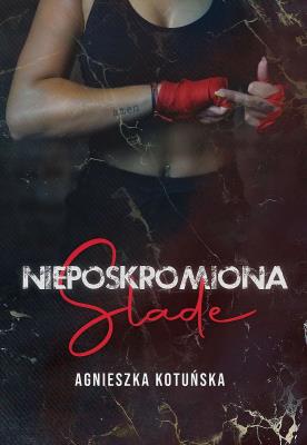 Okładka książki Nieposkromiona. Slade
