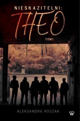 Okładka książki Nieskazitelni: Theo