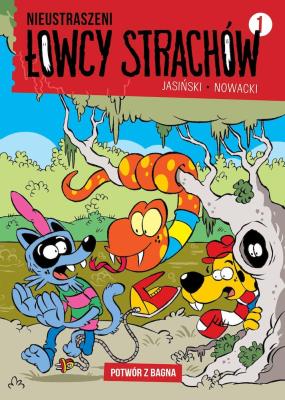 Nieustraszeni Łowcy Strachów T.1 Potwór z bagna. Autor: Maciej Jasiński, Piotr Nowacki. SmakLiter.pl Okładka książki Nieustraszeni Łowcy Strachów T.1 Potwór z bagna