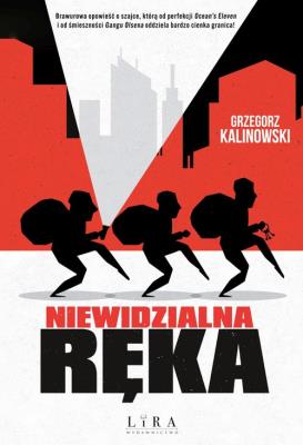 Niewidzialna Ręka. Autor: Kalinowski Grzegorz. SmakLiter.pl Okładka książki Niewidzialna Ręka