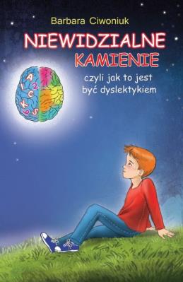 Niewidzialne kamienie. Autor: Barbara Ciwoniuk. SmakLiter.pl Okładka książki Niewidzialne kamienie