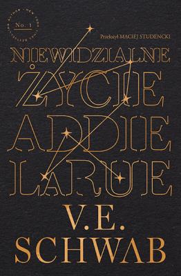 Niewidzialne życie Addie LaRue. Autor: Victoria Schwab. SmakLiter.pl Okładka książki Niewidzialne życie Addie LaRue