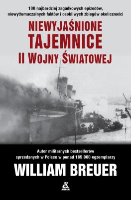 Okładka książki Niewyjaśnione tajemnice II wojny światowej (wer. kieszonkowa)