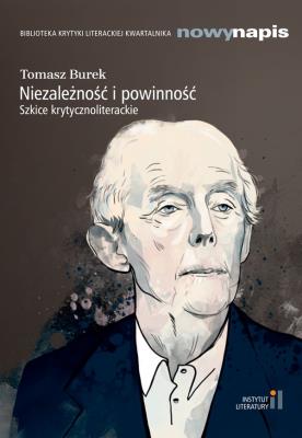 Niezależność i powinność. Autor: Burek Tomasz. SmakLiter.pl Okładka książki Niezależność i powinność