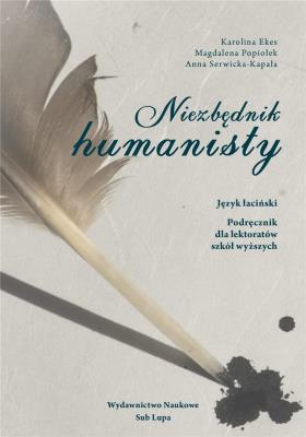 Niezbędnik humanisty. Autor: Karolina Ekes, Magdalena Popiołek, Anna Serwicka-. SmakLiter.pl Okładka książki Niezbędnik humanisty