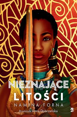 Nieznające litości. Autor: Forna Namina. SmakLiter.pl Okładka książki Nieznające litości