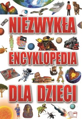 Niezwykła encyklopedia dla dzieci. Autor: Opracowanie zbiorowe. SmakLiter.pl Okładka książki Niezwykła encyklopedia dla dzieci