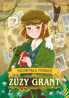 Niezwykła podróż Zuzy Grant. Autor: Ziemnicka Katarzyna. SmakLiter.pl Okładka książki Niezwykła podróż Zuzy Grant