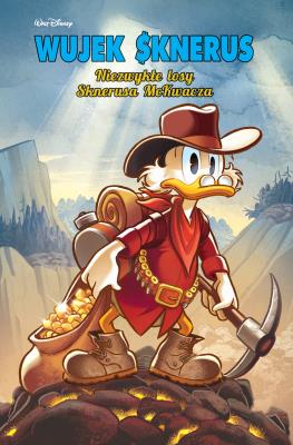 Niezwykłe losy Sknerusa McKwacza. Autor:   Praca zbiorowa. SmakLiter.pl Okładka książki Niezwykłe losy Sknerusa McKwacza