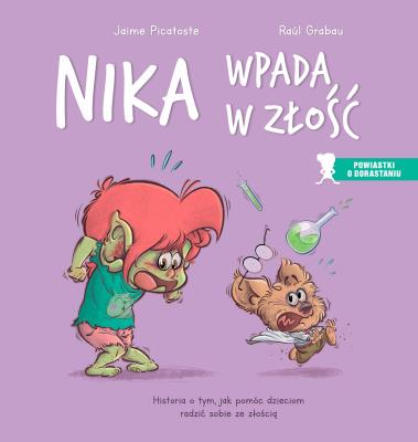 Nika wpada w złość. Autor: Picatoste Jaime, Grabau Raúl. SmakLiter.pl Okładka książki Nika wpada w złość