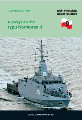 Niszczyciele min typu Kormoran II. Autor: Tomasz Grotnik. SmakLiter.pl Okładka książki Niszczyciele min typu Kormoran II