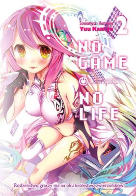Okładka książki No Game No Life Light Novel. Tom 2
