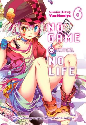 Okładka książki No Game No Life. Light Novel. Tom 6