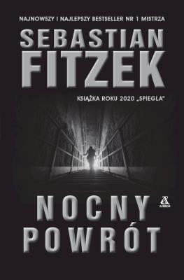 Nocny powrót - uszkodzone. Autor: Fitzek Sebastian. SmakLiter.pl Okładka książki Nocny powrót - uszkodzone