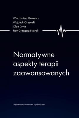 Okładka książki Normatywne aspekty terapii zaawansowanych