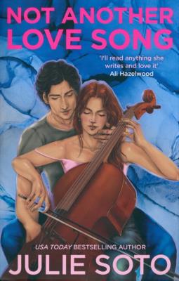 NOT ANOTHER LOVE SONG PB. Autor: Soto Julie. SmakLiter.pl Okładka książki NOT ANOTHER LOVE SONG PB