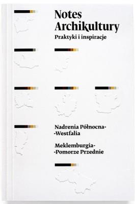 Okładka książki Notes Archikultury. Praktyki i inspiracje