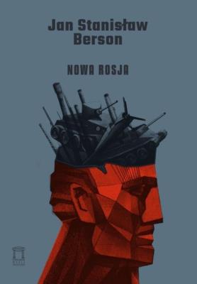 Nowa Rosja. Autor: Jan Stanisław Berson. SmakLiter.pl Okładka książki Nowa Rosja