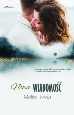 Nowa wiadomość. Autor: Melisa Łada. SmakLiter.pl Okładka książki Nowa wiadomość