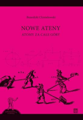 NOWE ATENY. Atomy za całe góry. Autor: Chmielowski Benedykt. SmakLiter.pl Okładka książki NOWE ATENY. Atomy za całe góry