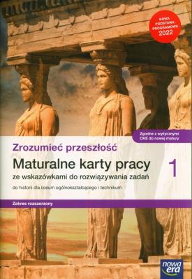 Okładka książki Nowe historia zrozumieć przeszłość karty pracy maturalne 1 liceum i technikum zakres rozszerzony