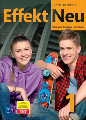Okładka książki Nowe język niemiecki Effekt Neu podręcznik 1 liceum i technikum EDYCJA 2022-2024 184101
