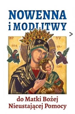 Okładka książki Nowenna i modlitwy do Matki Bożej Nieustającej...
