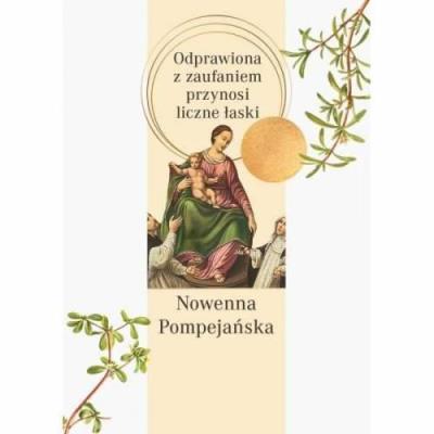 Okładka książki Nowenna pompejańska. Odprawiona z zaufaniem przynosi liczne łaski