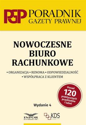 Nowoczesne biuro rachunkowe wyd.4. Autor:   Praca zbiorowa. SmakLiter.pl Okładka książki Nowoczesne biuro rachunkowe wyd.4
