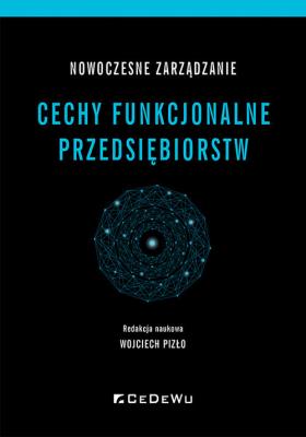 Okładka książki Nowoczesne zarządzanie. Cechy funkcjonalne..